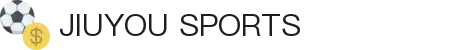九游体育 (中国)官网入口 - JIUYOU SPORTS